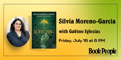 BookPeople Presents: Silvia Moreno-Garcia - The Bewitching | Central Presbyterian Church