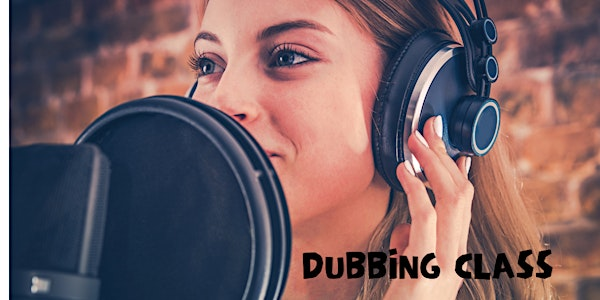 VOICE OVER & DUBBING FOR ADULTS, (BEGINNERS)TRY A CLASS, THURSDAYS | Take One Acting Studio