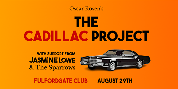 The Cadillac Project | Fulfordgate Club & Institute