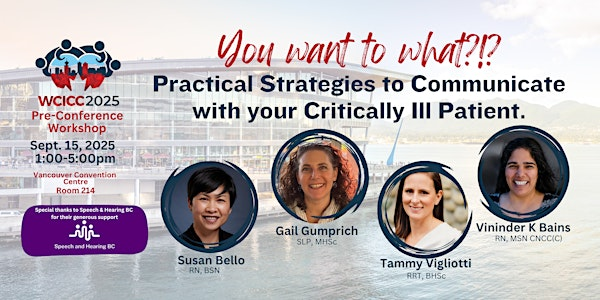 Practical Strategies to Communicate with your Critically Ill Patient | Vancouver Convention Centre