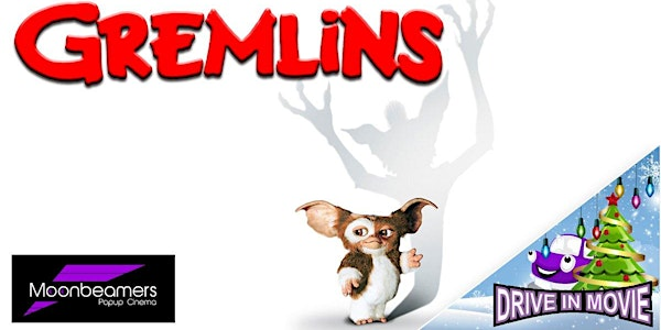 Gremlins - Drive In Movie | Moonbeamers Drive-In Cinema