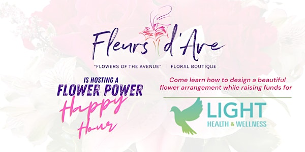 Fleurs d'Ave & LIGHT Health & Wellness  Flower Power Happy Hour | Lexington Market