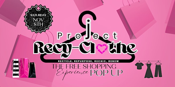 Project ReCy-Clothe FREE SHOPPING AND POP UP | William Beanes Community Center