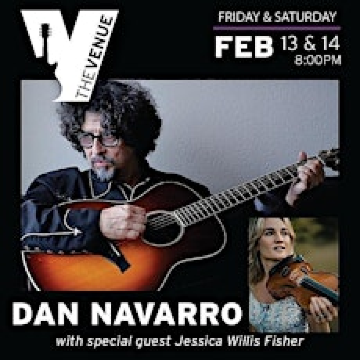 Dan Navarro wsg Jessica Willis Fisher ~ SATURDAY SHOW | THE VENUE