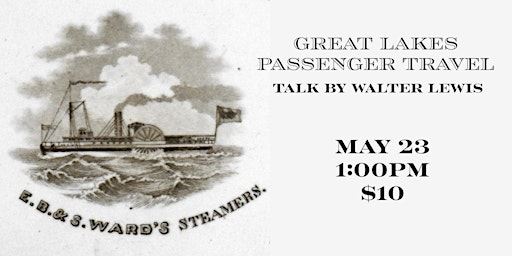 Walter Lewis: Great lakes Passenger Travel | Port Dover Harbour Museum