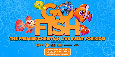 Go Fish: The Premier Christian Live Event For Kids! | Ballston Quarter