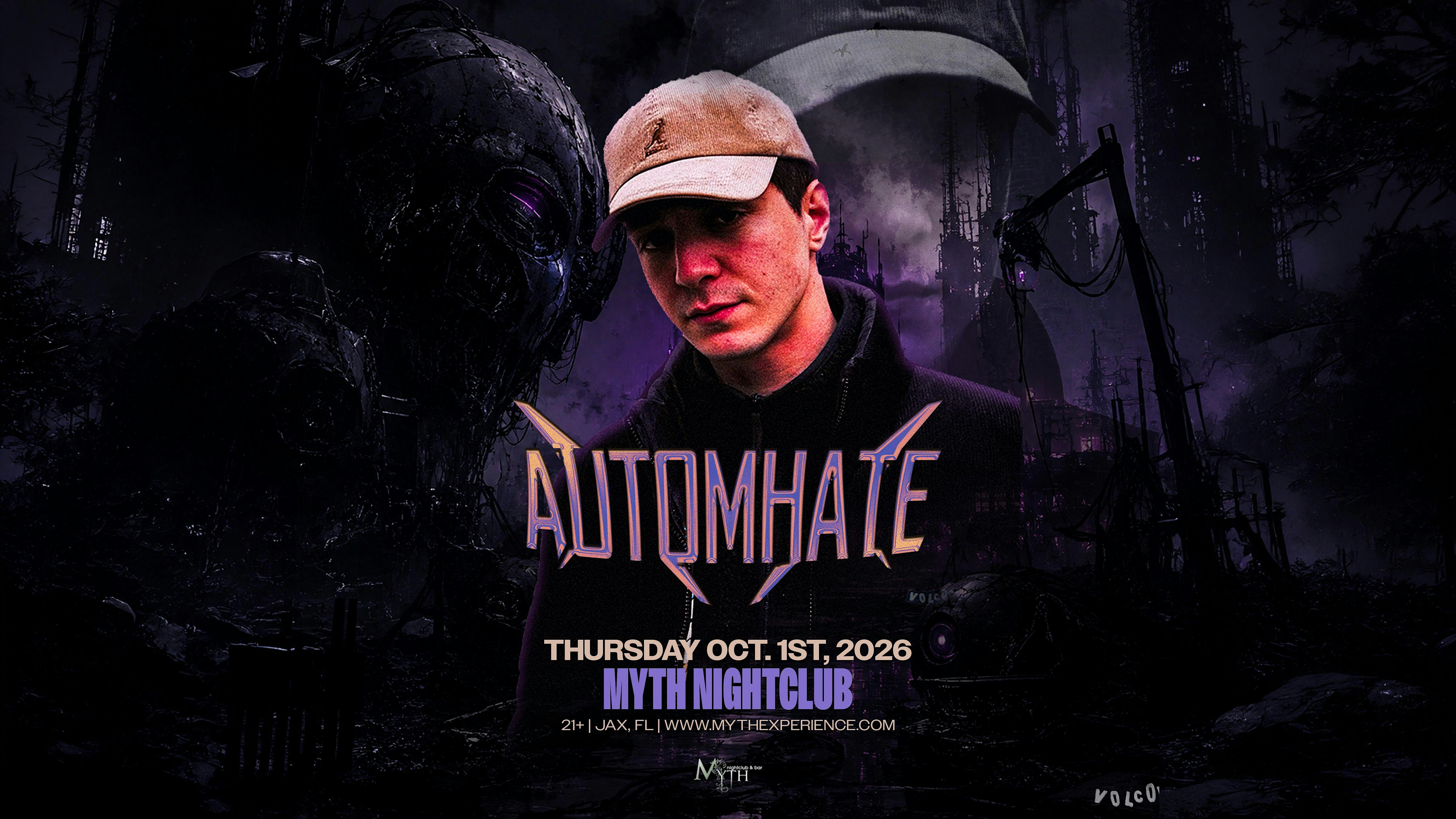 AUTOMHATE at Myth Nightclub | Thursday, Oct. 1 2026 | Myth Nightclub | Element Bistro & Craft Bar