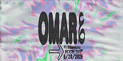 Omar ؏ - Omar’s World | Elsewhere - The Rooftop