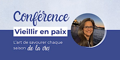 Québec : 12 septembre - Vieillir en paix - L'art de savourer chaque saison | Hôtel Ambassadeur Beauport