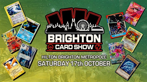Brighton Card Show - Trading Card Convention | DoubleTree by Hilton Brighton Metropole