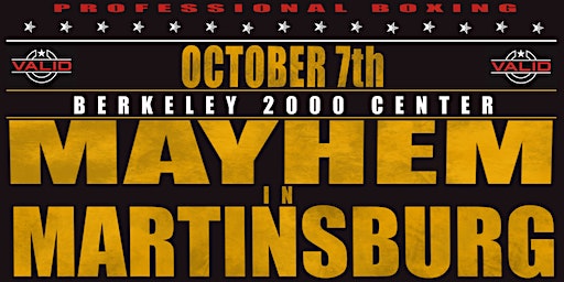 MAYHEM IN MARTINSBURG (Martinsburg) | Berkeley 2000 Recreation Center