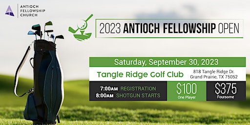 2023 Antioch Fellowship OPEN (Grand Prairie) | Tangle Ridge Golf Club
