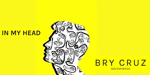 IN MY HEAD : A Solo Exhibition (Los Angeles) | 5265 Fountain Ave #102