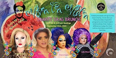Viva La Vida - Charity Drag Brunch: First Seating | The Artisan’s Palate
