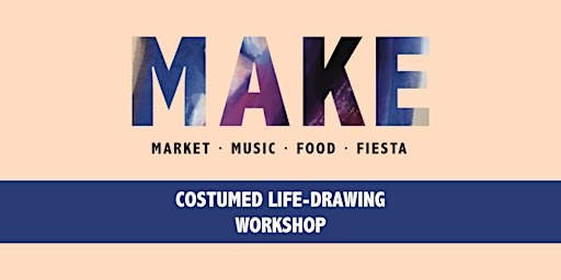 Costumed Life Drawing Workshop | Blackfriars Priory