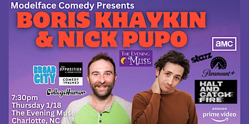 Boris Khaykin and Nick Pupo Comedy Show | The Evening Muse