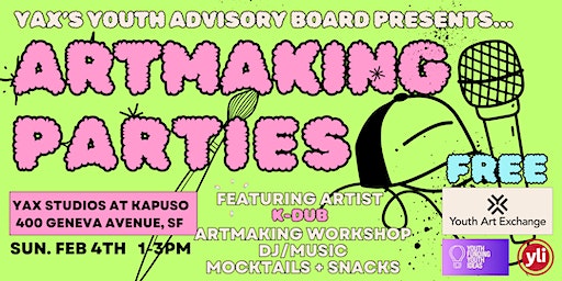 YAX Spring Artmaking Party Series: February 4, 2024 | Youth Art Exchange Studios at Kapuso