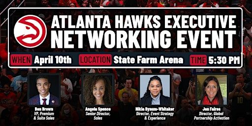 2024 Atlanta Hawks Executive Networking Event Presented By TeamWork Online | State Farm Arena