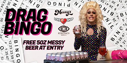 Messy's Drag Bingo @Rorschach Brewery | Rorschach Brewery
