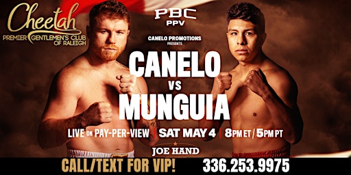 Canelo vs Munguia Boxing FIGHT NIGHT@Cheetah of Raleigh, Saturday May 4th!! | Cheetah Premier Gentlemen's Club of Raleigh