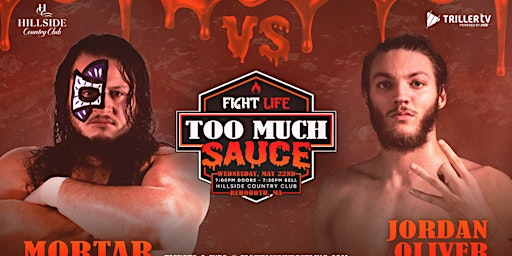 Fight Life Pro Wrestling: TOO MUCH SAUCE | Hillside Country Club