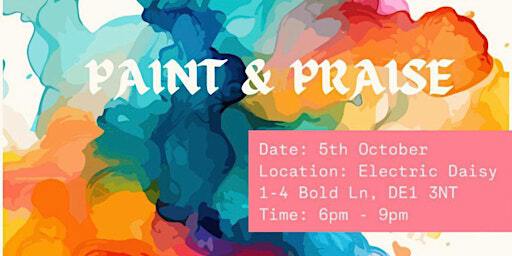 paint & praise | Electric Daisy