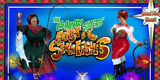 The Calamari Sisters' Feast of the Seven Fishes | Auburn Public Theater - Main Stage