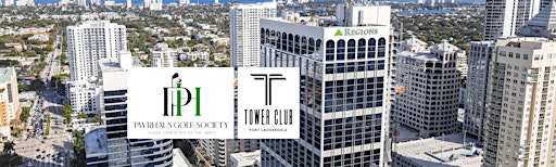 PWRHAUS Golf Society Social Tee-Off | Tower Club Ft Lauderdale