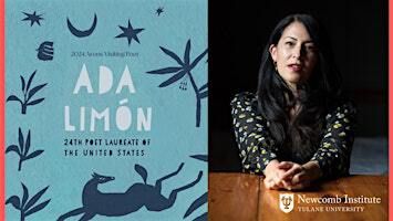 Ada Limón, United States Poet Laureate: 2024 Arons Visiting Poet | Lavin-Bernick Center, Tulane University