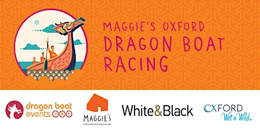 Maggie's Oxford Dragon Boat Racing 2025 | Oxford Wet n Wild