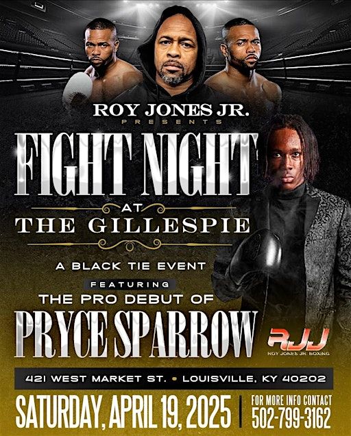 ROY JONES JR. PRESENTS- FIGHT NIGHT | The Gillespie