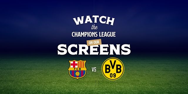 Barcelona v Borussia Dortmund | Champions League | The Doral Yard