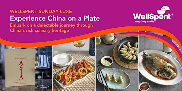 WellSpent Sunday Luxe: Experience China on a Plate | At-Sunrice Globalchef Academy