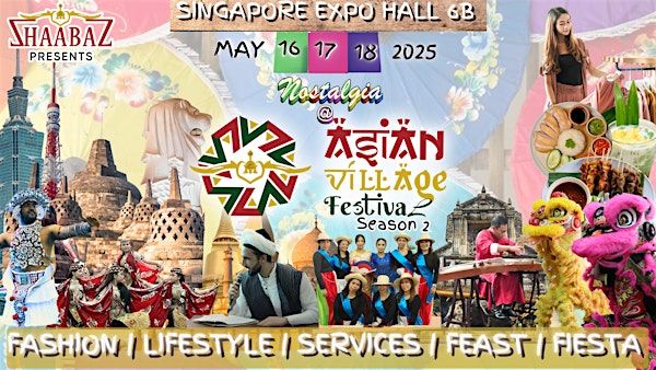 Asian Village Festival Nostalgia Edition | Singapore EXPO