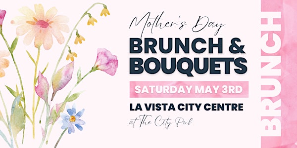 Mother's Day Brunch & Bouquets | The City Pub