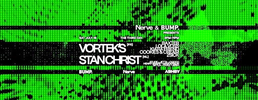 Nerve x Bump Present: VORTEK'S [FR] & STAN CHRIST [NL] | The Third Day
