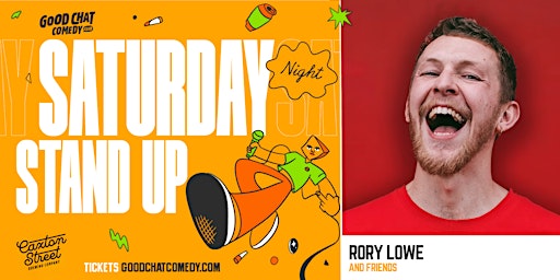 Saturday Night Stand-Up w/ Rory Lowe & Friends! | Good Chat Comedy Club