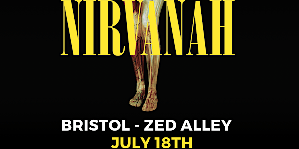 Nirvanah @ Zed Alley Bristol | Zed Alley