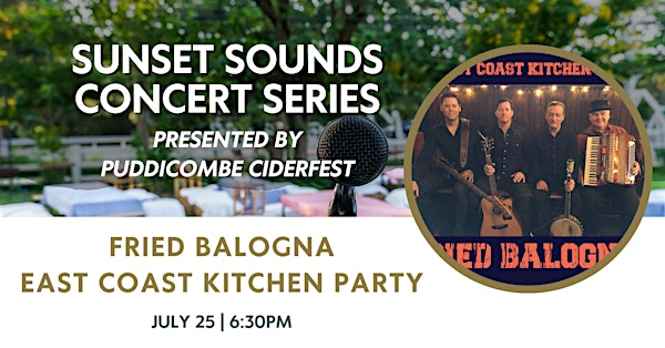 Sunset Sounds Presents: Fried Balogna - East Coast Kitchen Party | Puddicombe Estate Winery