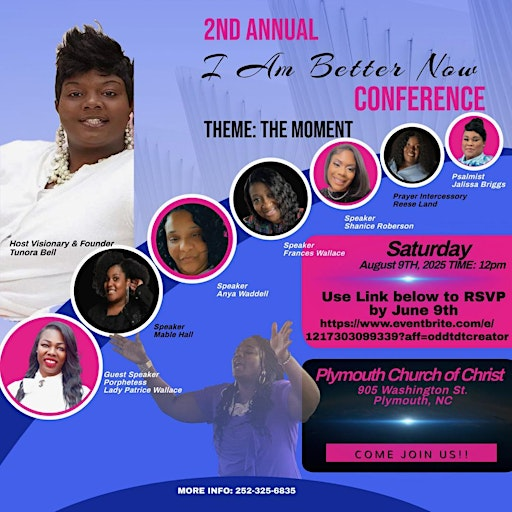2nd  Annual I Am Better Now,  Theme: The Moment | Plymouth Church of Christ, Washington Street, Plymouth, NC, USA