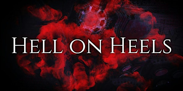 Hell on Heels | 416 Wabash Event Space