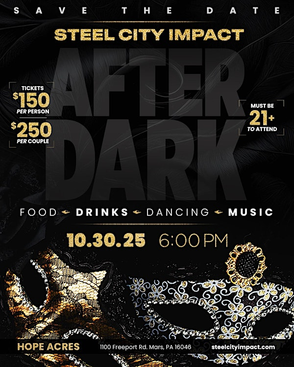 Steel City Impact ~ After Dark | Hope Acres