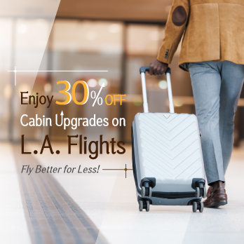 Enjoy 30% OFF Cabin Upgrades on L.A. Flights, Fly Better for Less! | ロサンゼルス,台北