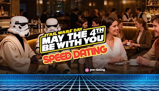 MAY THE FOURTH Star Wars Speed Dating ♥ Singles 30s/40s May 4th Indy | Upland Brewing  Clay Terrance