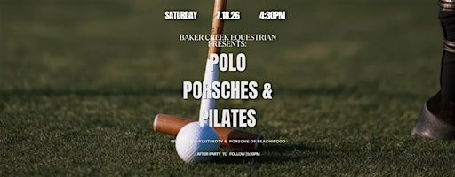 Polo, Porsches & Pilates | Baker Creek Farm