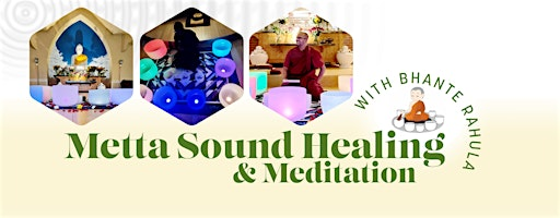 Metta Sound Healing And Meditation with Bhante Rahula.(Blue Lotus Temple) | Blue Lotus Buddhist Temple and Meditation Center