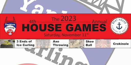 Yankton Curling Club & The Boat House Presents: THE HOUSE GAMES FUNDRAISER | The Boat House
