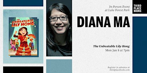 Diana Ma presents 'The Unbeatable Lily Hong' | Third Place Books