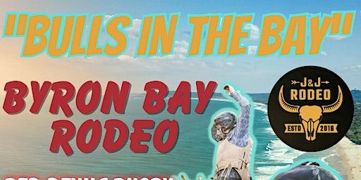 BULLS IN THE BAY - BYRON BAY RODEO | Red Devil Park