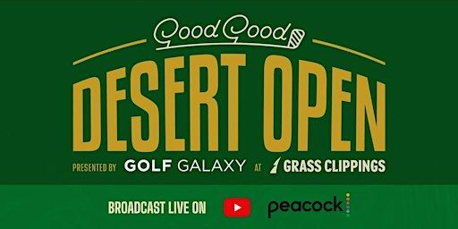 Good Good Desert Open | Grass Clippings Rolling Hills